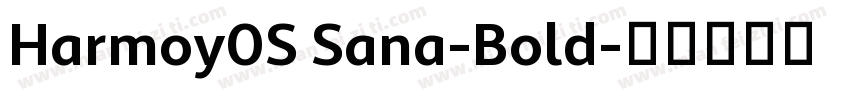 Harmoy0S Sana-Bold字体转换